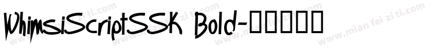 WhimsiScriptSSK Bold字体转换